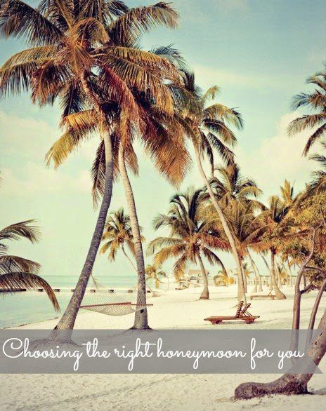 Choosing The Right Honeymoon For You