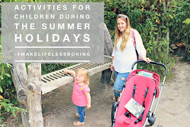 Activities for Children during the Summer Holidays |  #MakeLifeLessBoring