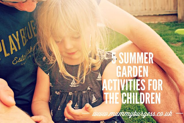 5 Summer Garden Activities for the Children