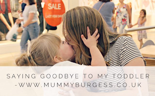 Saying Goodbye To My Toddler