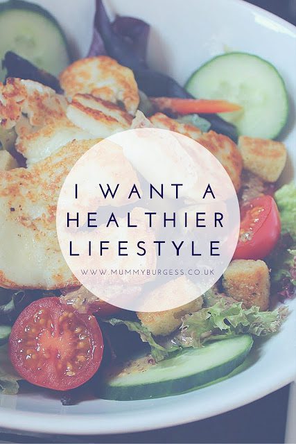 I Want a Healthier Lifestyle