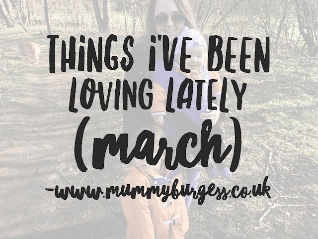 What I’ve Been Loving Lately (March)
