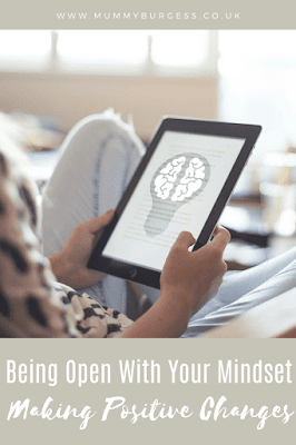 Being More Open With Your Mindset And Making Positive Changes