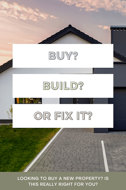 Buy, Build or Fix It: Choosing the right home for you